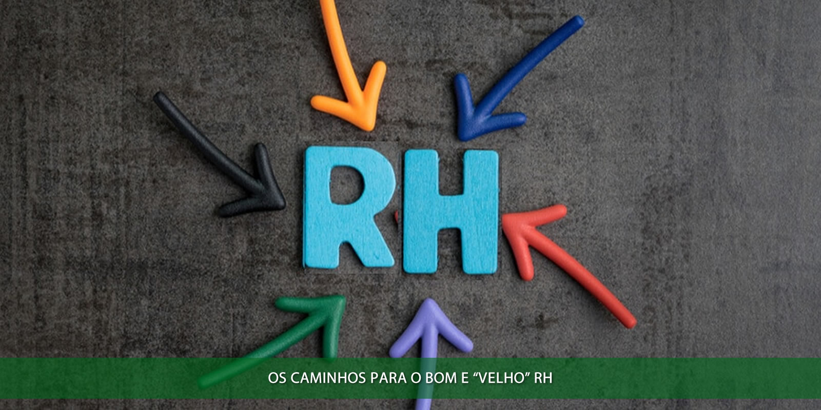 A EVOLUÇÃO DO RH. OS DESTINOS DO SETOR QUE LIDA COM O MAIOR ATIVO DAS EMPRESAS